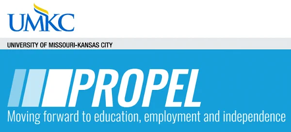 UMKC Logo. University of Missouri-Kansas City. Propel Logo. Moving Forward to education, employment and independence.