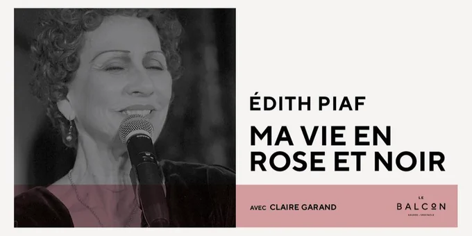 Hommage à Edith Piaf à Le Balcon