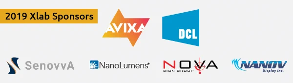 2019 SEGD Xlab Sponsors! Thank you AVIXA, DCL, SenovvA, NanoLumens, NOVA Sign Group, NANOV Display, inc.