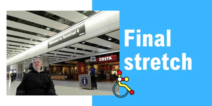 Blue and white background, white text reads 'final stretch', picture of Alan next to a sign reading Terminal 4.