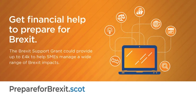 Get financial help to prepare for Brexit.  The Brexit Support Grant could provide up to £4K to help SME's manage a wide range of Brexit impacts.