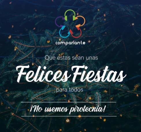 Imagen conmemorativa de Comparlante: ¡que estas sean unas felices fiestas para todos, y no usemos pirotecnia!