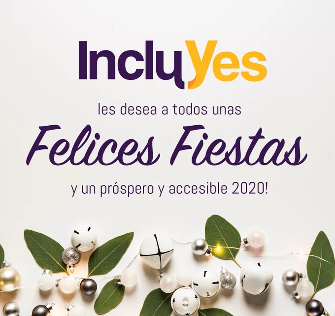 Logo de IncluYes sobre un fondo navideño con el texto: ¡IncluYes les desea a todos unas felices Fiestas y un próspero y accesible 2020!