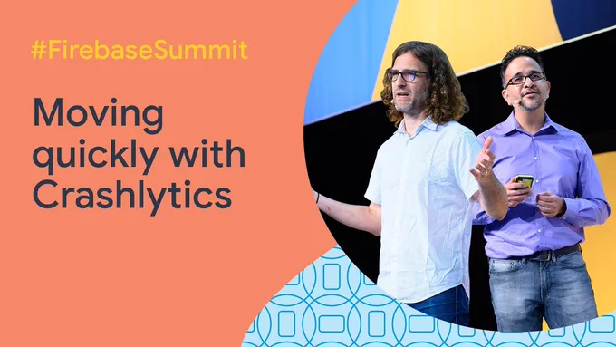 Move quickly with Crashlytics