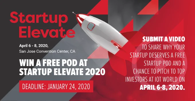 Submit a video by January 24th and tell us why your startup deserves a free startup pod and a chance to pitch to top investors at IoT World on April 6-8, 2020.