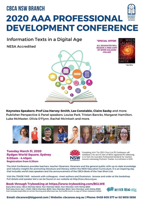 Another wonderful professional development opportunity !

CBCA NSW Branch 2020 AAA PD Conference!

This Conference will encourage critically reflective thinking and provide a showcase of professional development resources to support educators in their role. Keynote Speakers include: Prof Lisa Harvey-Smith, Lee Constable, Claire Saxby.