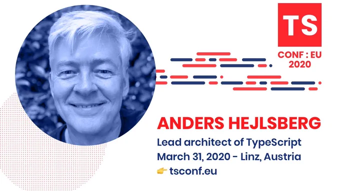 Anders Hejlsberg is coming to TSConf:EU