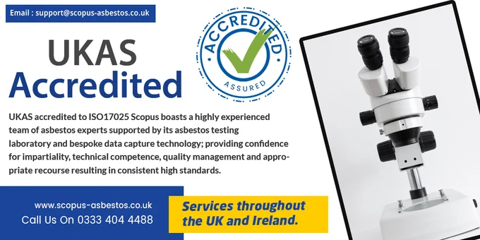 UKAS accredited to ISO17025 Scopus boasts a highly experienced team of asbestos experts supported by its asbestos testing laboratory and bespoke data capture technology; providing confidence for impartiality, technical competence, quality management and appropriate recourse resulting in consistent high standards.

