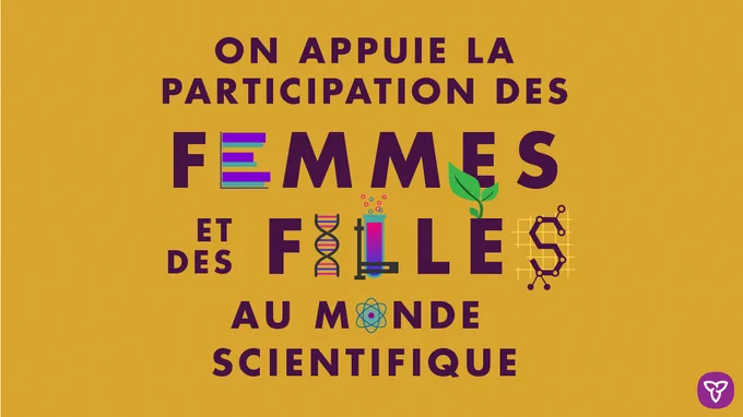ON appuie la participation
des femmes et des filles
au monde scientifique