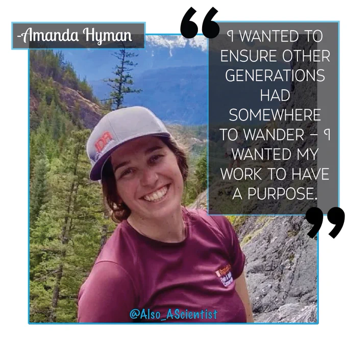Amanda Hyman in a mountainous landscape. Photo has a blue border. Quote says "I wanted to ensure other generations had somewhere to wander -- I wanted my work to have a purpose."