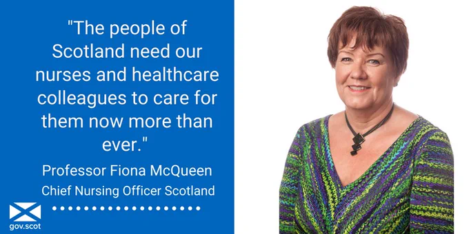 Photograph of the chief nursing officer Professor Fiona McQeen on a white background. On the left is a quote on a blue background with white writing which reads: The people of Scotland need our nurses and healthcare colleagues to care for them now more than ever.