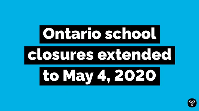 Ontario school closures extended to May 4, 2020