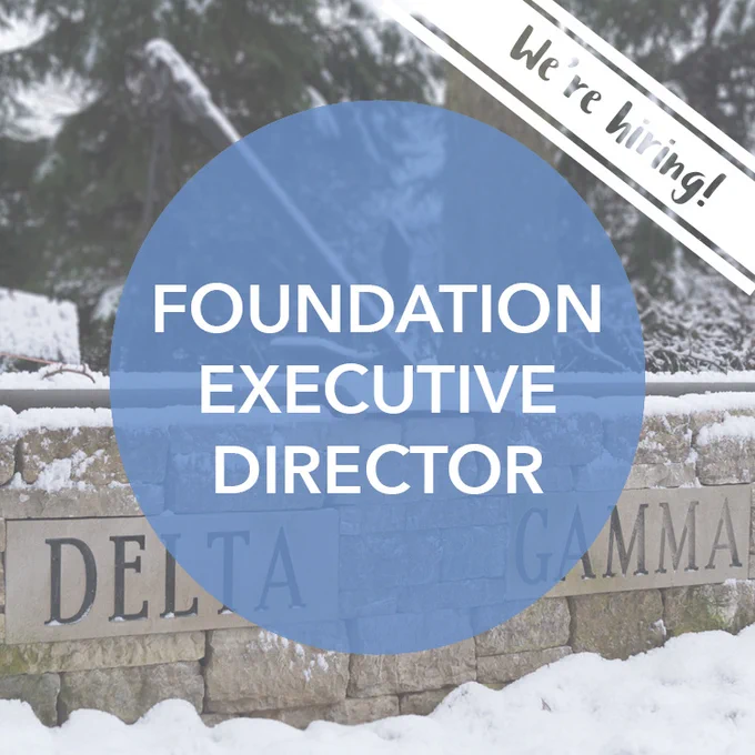 image of a stone fountain with Delta Gamma engraved, text on images reads we're hiring Foundation Executive Director