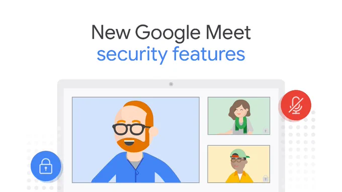 New Google Meet security features