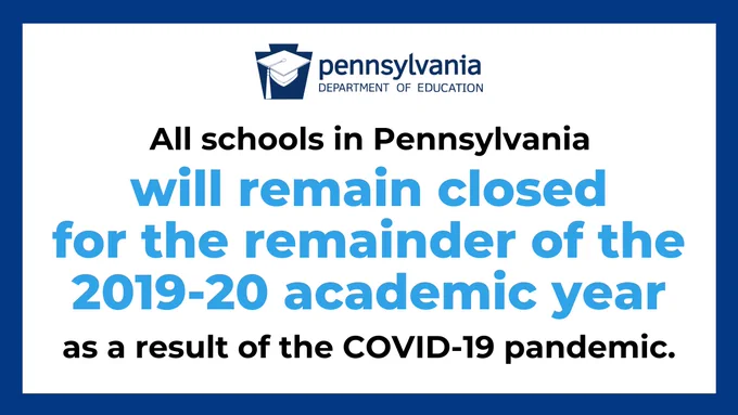 All schools in Pennsylvania will remain closed for the remainder of the 2019-20 academic year as a result of the COVID-19 pandemic.