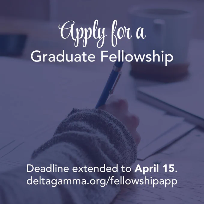 Photo of a person's hand writing. Overlaid text reads: Apply for a Graduate Fellowship. Deadline extended to April 15. deltagamma.org/fellowshipapp.