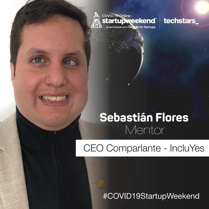 Banner promocional del Online StartupWeekend COVID-19 Ecuador con Sebastian Flores (CEO de Comparlante e IncluYes) como Mentor. Evento a realizarse del 24 al 26 de abril de 2020.