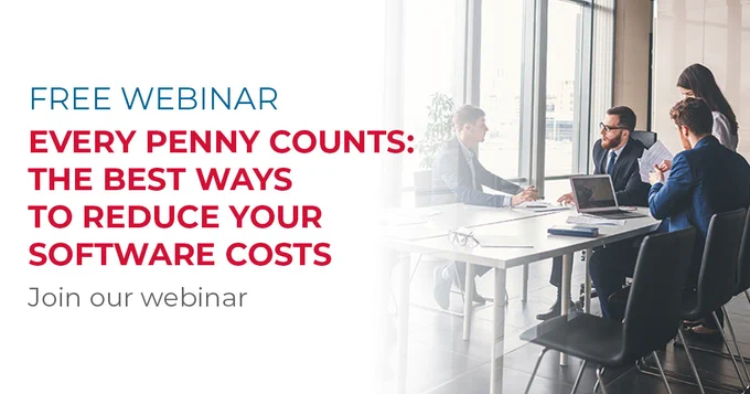 The Best Ways to Reduce Your Software Costs | Free Webinar