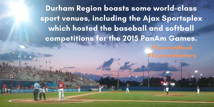 Baseball game under the lights at Ajax Sportsplex with message that Durham Region has world-class sport venues and hosted baseball and softball for PanAm Games. #TourismWeek #TourismMatters