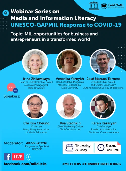 Save the date! 28.05 (Thursday) 15:00 CET Webinar series on Media and Information Literacy. #UNESCO - GAPMIL Response to #COVID19. Topic: MIL opportunities for business and entrepreneurs in a transformed world. #digitaltransformation #MILclicks #thinkbeforeclicking 