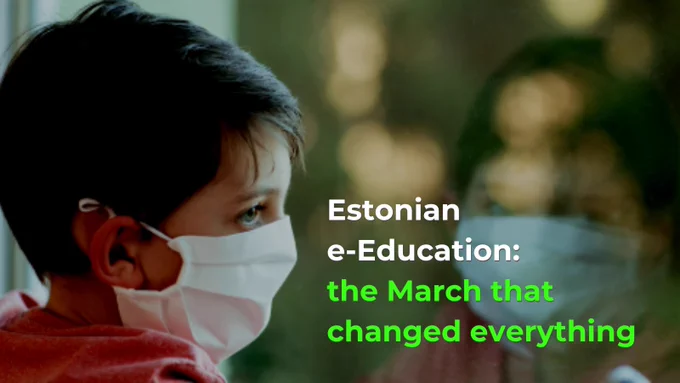 A child with a face mask due to Coronavirus. Text on the picture: Estonian e-Education: the March that changed everything