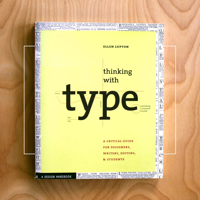 Thinking With Type, Ellen Lupton