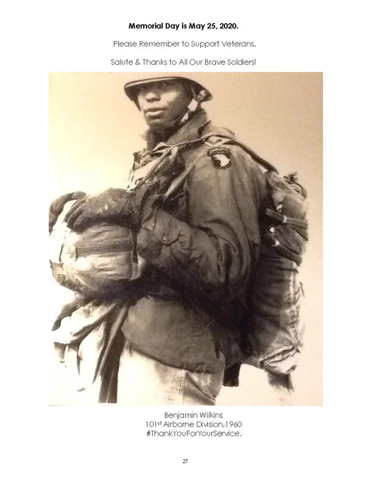 Text; Memorial Day is May 25, 2020.
Please Remember to Support Veterans.
Salute & Thanks to All Our Brave Soldiers!
Black and white image of young soldier wearing helmet and uniform with Airborne Eagle Badge on left shoulder of jacket, parachute strapped to him, holding gear just below his chest.
Benjamin Wilkins
101st Airborne Division, 1960
#ThankYouForYourService.
