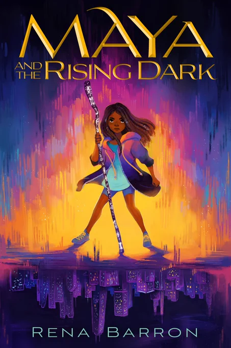 A photo of the cover of Maya and The Rising Dark, a book by Rena Barron that features a twelve-year-old Black girl holding a glowing staff on the cover standing on top of an upside down version Chicago.