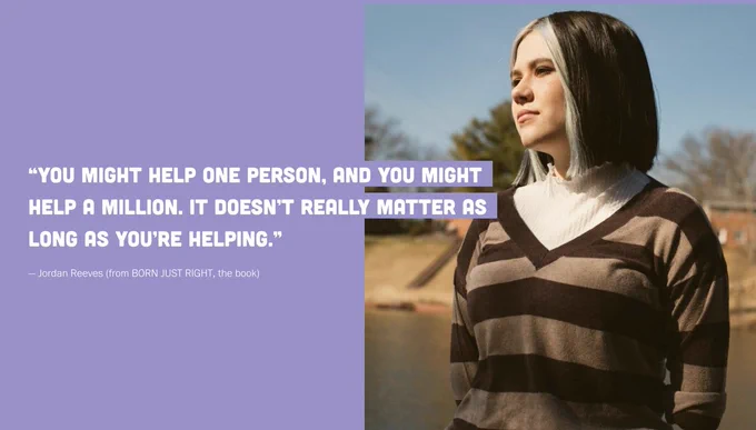 A photo of Jordan looking off to the side while she’s standing outside. It’s on top of a purple background. White text is over the purple and a bit of the photo that says “You might help on person , and you might help a million. It doesn’t really matter as long as you’re helping.”