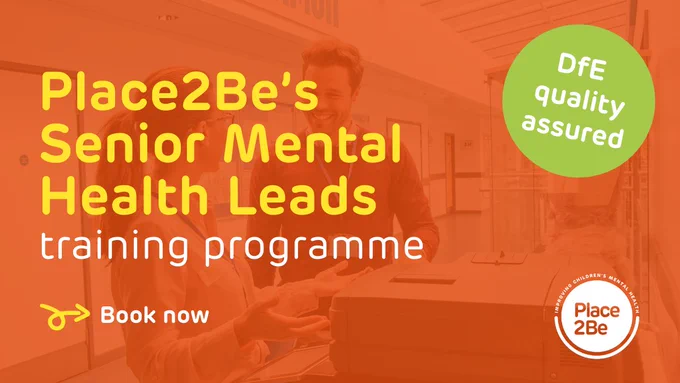 Place2Be's Senior Mental Health Leads training programme. Book now