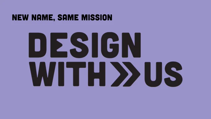 A purple background with the black text “New name, same mission” with a large Design With Us in black. There are two angled brackets between the “with” and “us”