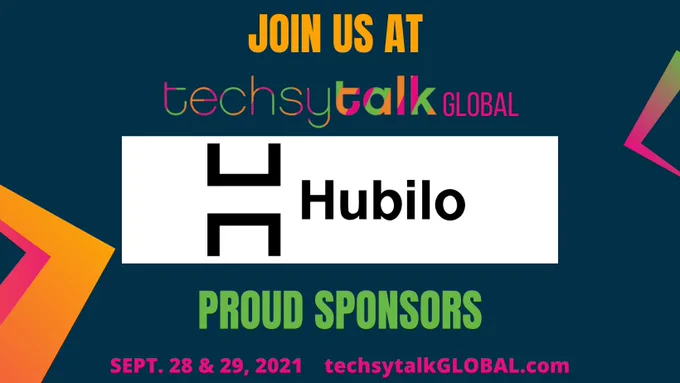 Join us at techsytalk GLOBAL - UNPLUGGED
Sept. 28-29, 2021
Hubilo is a proud sponsor! 
techsytalkglobal.com
