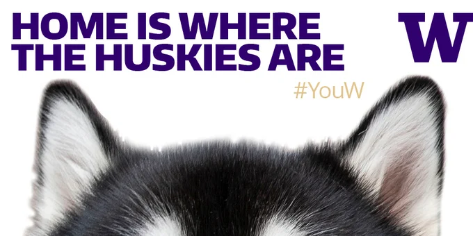 Home is where the Huskies are 
#YouW