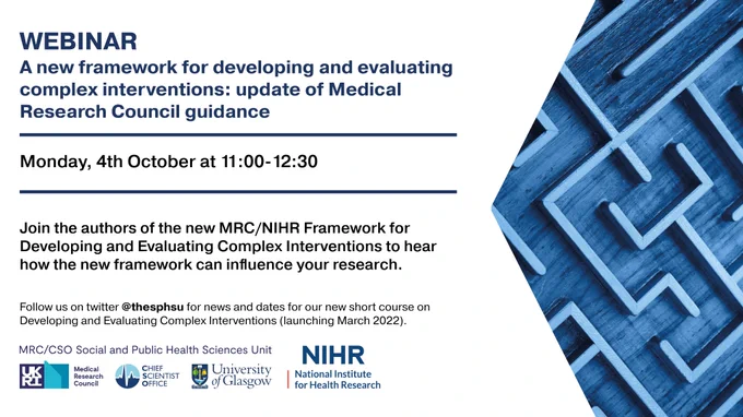 Webinar - A new framework for developing and evaluating complex interventions.