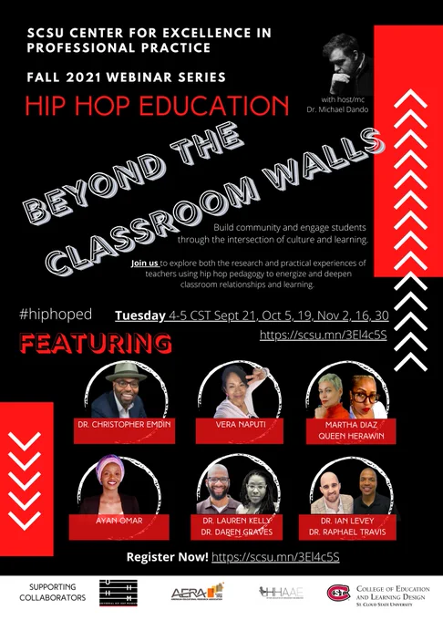 Hip Hop Education, Beyond the classroom walls webinar series. Tuesdays 4-5pm CST. September 12, October 5, October 19, November 2, November 16, November 30. Click the scsu short link to register. 