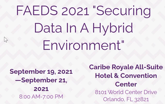 FAEDS 2021 "Securing Data in a Hybrid Environment"