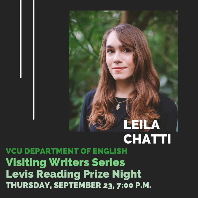 Leila Chatti. VCU Department of English Visiting Writers Series, Levis Prize Night, Thursday, September 23, 7:00 p.m.