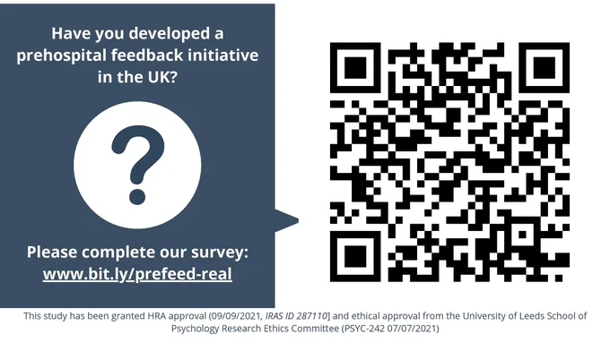 Prehospital Feedback in the United Kingdom: A Realist Evaluation of Current Practice. Have you developed a prehospital feedback initiative in the UK? Please complete our survey: www.bit.ly/prefeed-real 