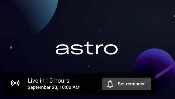 the word "astro" over a space-themed backdrop, with the message "live in 10 hours" and "set reminder"