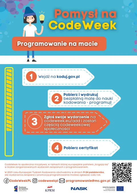 Kolorowa grafika zawierająca instrukcję pobrania maty do kodowania. Treść:  „Pomysł na CodeWeek. Programowanie na macie. 1 Wejdź na koduj.gov.p.l 2 Pobierz i wydrukuj bezpłatną matę do nauki kodowania- programuj! 3 Zgłoś swoje wydarzenie na codeweek.eu/add i zostań częścią codeweekowej społeczności. Pobierz certyfikat CodeWeek 