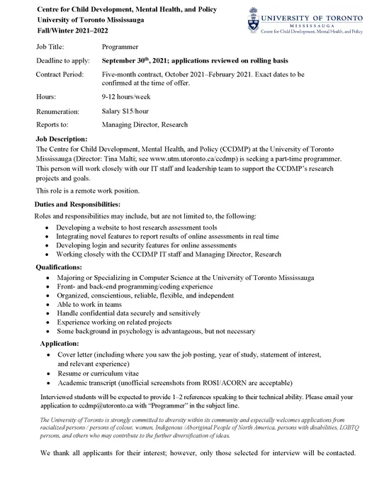 Centre for Child Development, Mental Health, and Policy, University of Toronto Mississauga is still seeking a part-time student programmer. Please email your application (cover letter, resume, unofficial transcript) to ccdmp@utoronto.ca with “Programmer” in the subject line.