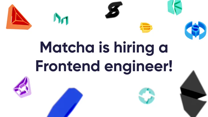 [alt-text] Banner that says 'Matcha is hiring a frontend engineer'