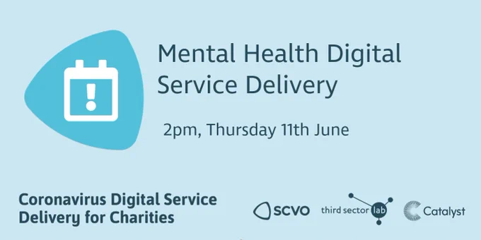 Mental Health Digital Service Delivery. 2pm, Thursday 11th June. Coronavirus Digital Service Delivery for Charities.