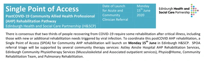 Single Point of Access for postCOVID Community AHP Rehabilitation in Edinburgh. Astley Ainslie Hospital AHP Rehabilitation Services, Musculoskeletal and Associated Services, Physio@Home and Associated Services, SMART services.
