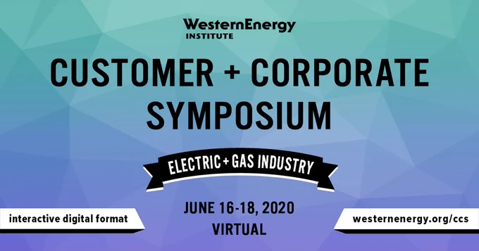 Customer   Corporate Symposium | June 16-18 | A live, interactive virtual symposium for the electric and natural gas industry.
