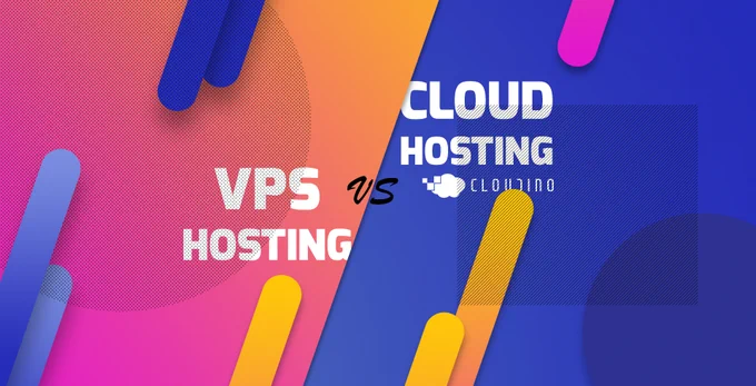 کلادینو ، تفاوت‌های Cloud Hosting و VPS Hosting