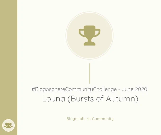 Graphic announcing Louna from Bursts of Autumn as the Blogosphere Community Challenge winner