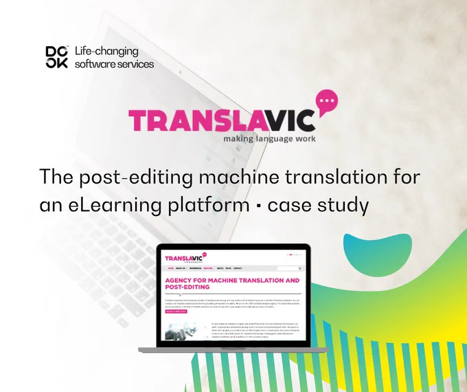 DO OK developed an interactive project in the post-editing machine translation industry for an eLearning platform. The tasks were integrated into an existing web application. 