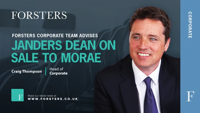 Forsters has advised Janders Dean on prolific M&A deal