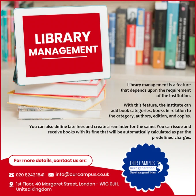 Library management systems help libraries keep track of the books and their checkouts, as well as members' subscriptions and profiles. This helps to keep the records of whole transactions of the books available.
Call 020 8242 1541 for more details.
Email us at: info@ourcampus.co.uk